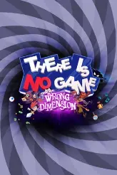 There Is No Game: Wrong Dimension игра