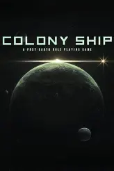 Colony Ship: A Post-Earth Role Playing Game