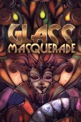 Glass Masquerade