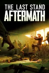 The Last Stand: Aftermath game