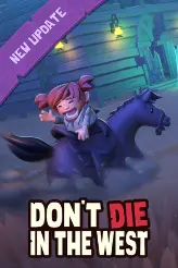 Don't Die In The West игра