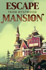 Escape From Mystwood Mansion