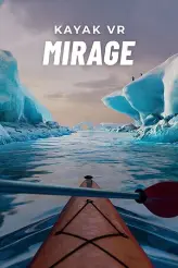 Kayak VR: Mirage игра