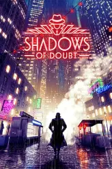 Shadows of Doubt игра