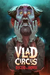 Vlad Circus: Descend Into Madness game