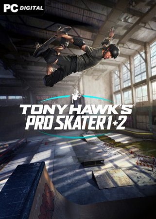 Tony Hawk’s Pro Skater 1 + 2 – Deluxe Edition [build 20231109] (2023) PC | Лицензия